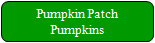 "Pumpkin Patch" Pumpkins